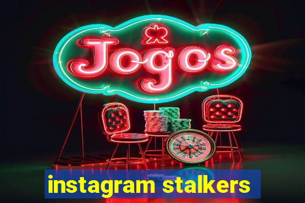 instagram stalkers